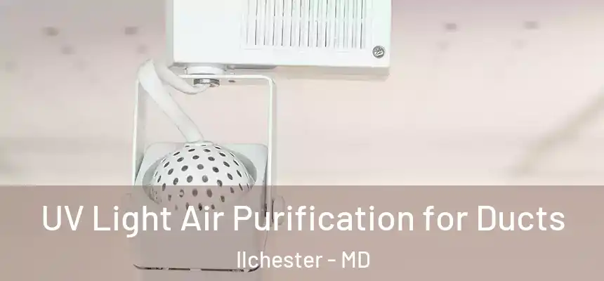  UV Light Air Purification for Ducts Ilchester - MD